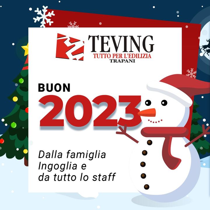 Buon 2023 dalla famiglia Ingoglia e da tutto lo staff Teving srl di Trapani. 🎉✨
